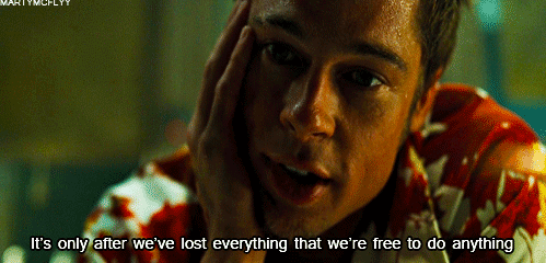 Sad Movie Quotes — “It's only after we've lost everything that we're...