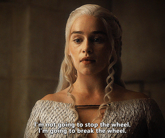 Daenerys Targaryen is the love of my life — bael-the-bard: so I'll