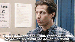 Wait You Re Making Fun Of Me Jake Peralta Cool Cool Cool Cool Requested